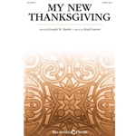 My New Thanksgiving - SATB