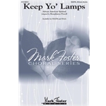 Keep Yo' Lamps - SSATB