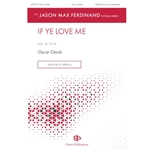 If Ye Love Me - SATB