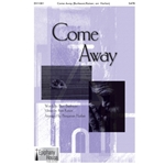 Come Away - SATB