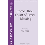 Come, Thou Fount of Every Blessing - SATB divisi a cappella