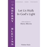 Let Us Walk In God's Light - SATB