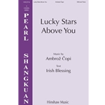 Lucky Stars Above You - SSA