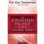 For Our Tomorrow - SATB