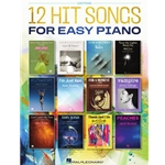 12 Hit Songs for Easy Piano