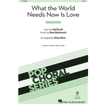 What the World Needs Now Is Love