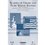 Blades of Grass and Pure White Stones