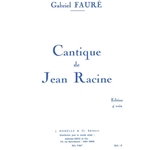 Cantique de Jean Racine, Op.11 - SATB