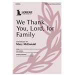 We Thank You, Lord, for Family