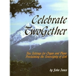 Celebrate TwoGether: Organ & Piano Duet Collection