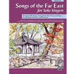 Songs of the Far East for Solo Singers