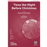 'Twas the Night Before Christmas - SATB