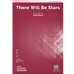 There Will Be Stars - SATB