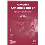 A Festive Christmas Trilogy  - SATB