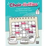 Choir-tivities