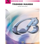 Trombo Mambo<br>Trombone Section Feature