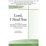 Lord, I Need You - SATB