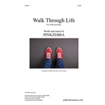 Walk Through Life