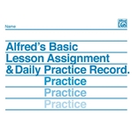 Alfred's Basic Lesson Assignment & Daily Practice Record