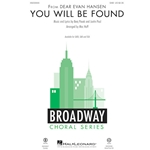 You Will Be Found<br>from <i>Dear Evan Hansen</i>