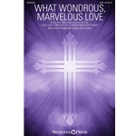 What Wondrous, Marvelous Love