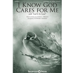 I Know God Cares for Me (with "God Is So Good") - 2-Part Mixed