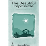 The Beautiful Impossible - SATB