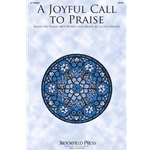 A Joyful Call to Praise - SATB