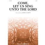 Come, Let Us Sing Unto the Lord