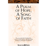 A Psalm of Hope, A Song of Faith -SAB