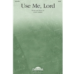 Use Me, Lord - SATB