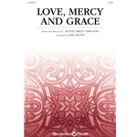 Love, Mercy and Grace - SATB