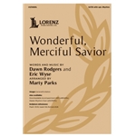 Wonderful, Merciful Savior