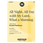 All Night, All Day<br> with "My Lord, What a Morning"