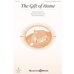 The Gift of Home - Unison/opt. 2-Part Treble