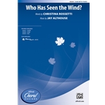 Who Has Seen the Wind?