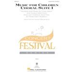 Music for Children: Choral Suite 1