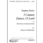 I Cannot Dance, O Lord