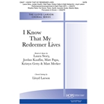 I Know That My Redeemer Lives