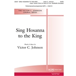 Sing Hosanna to the King