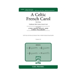 A Celtic French Carol<br>(He Is Born)