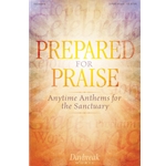 Prepared for Praise