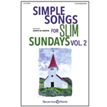 Simple Songs for Slim Sundays, Volume 2