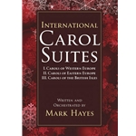 International Carol Suites I-III: Carols of Europe