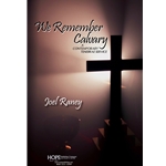 We Remember Calvary