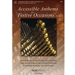 Accesible Anthems for Festive Occasions, Volume 1