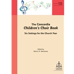 The Concordia Children's Choir Book