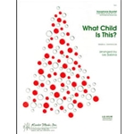 What Child Is This? - Sax Quartet (SATB)