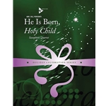 He Is Born, Holy Child - Sax Quartet