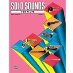 Solo Sounds for Flute<br>Volume 1<br>Levels 3-5